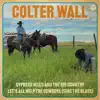 Colter Wall - Cypress Hills and the Big Country - Single